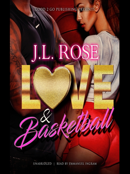 Title details for Love and Basketball by J. L. Rose - Available